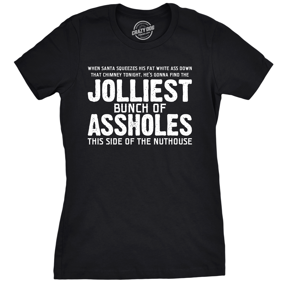 Jolliest Bunch Of Assholes Women's T Shirt