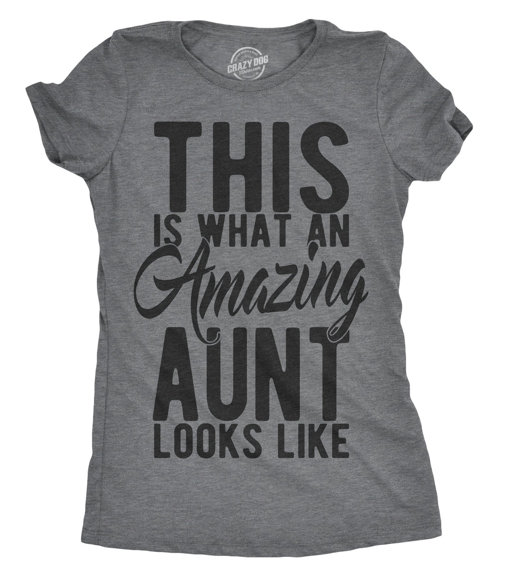 This Is What An Amazing Aunt Looks Like Women's T Shirt