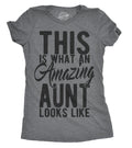 This Is What An Amazing Aunt Looks Like Women's T Shirt