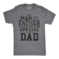 It Takes Someone Special To Be A Dad Men's T Shirt