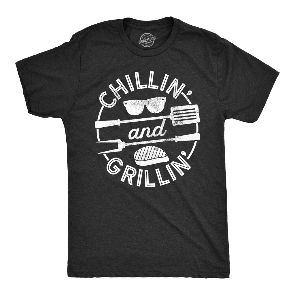 Chillin' And Grillin' Men's T Shirt