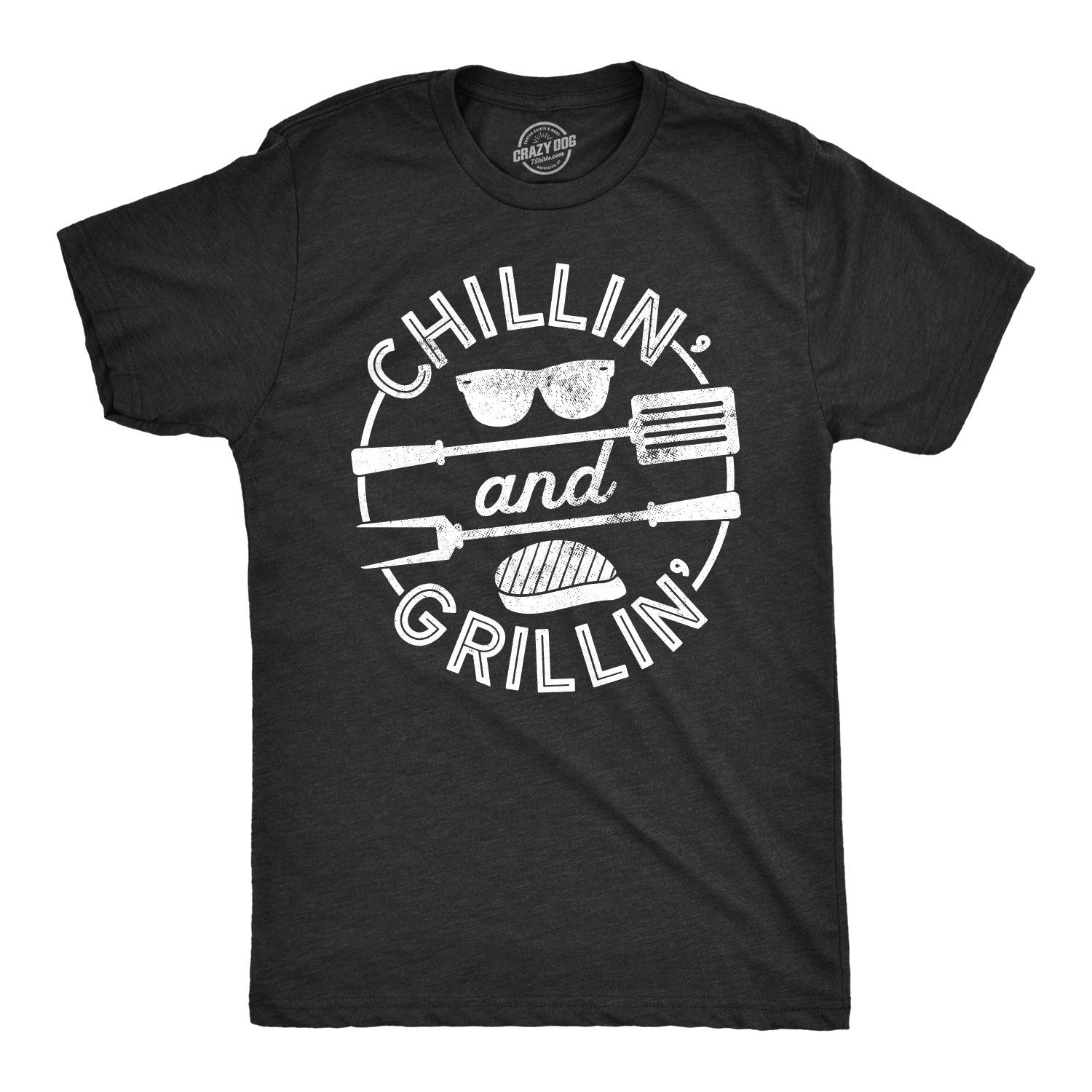 Chillin' And Grillin' Men's T Shirt