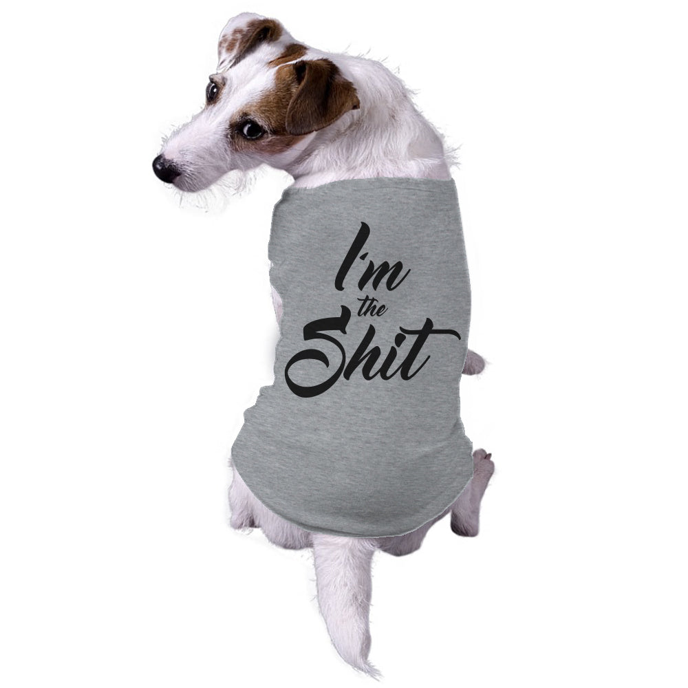 I'm The Shit Dog Shirt