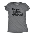 Happiness Is Being A Mawmaw Women's T Shirt