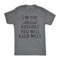 I'm The Nicest Asshole You Will Ever Meet Men's T Shirt