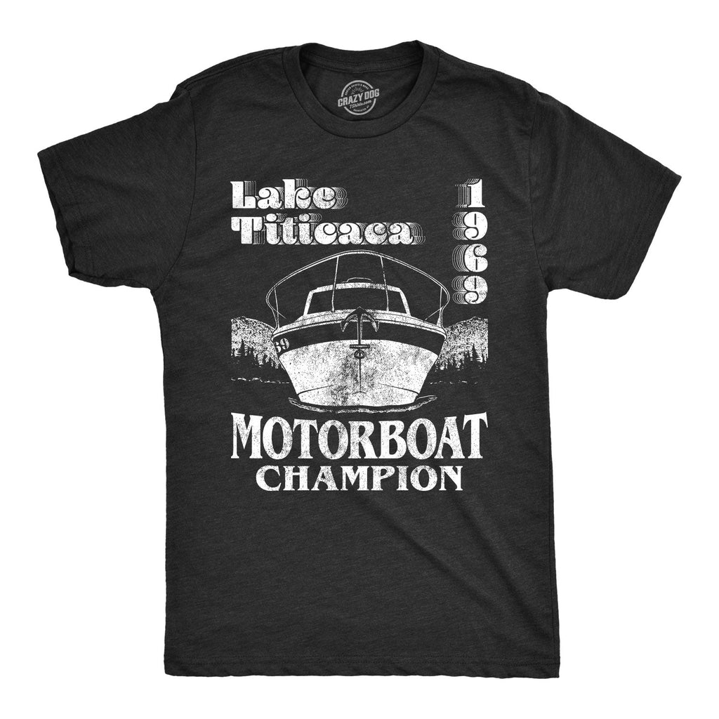 Lake Titicaca Motorboat Champion Men's T Shirt