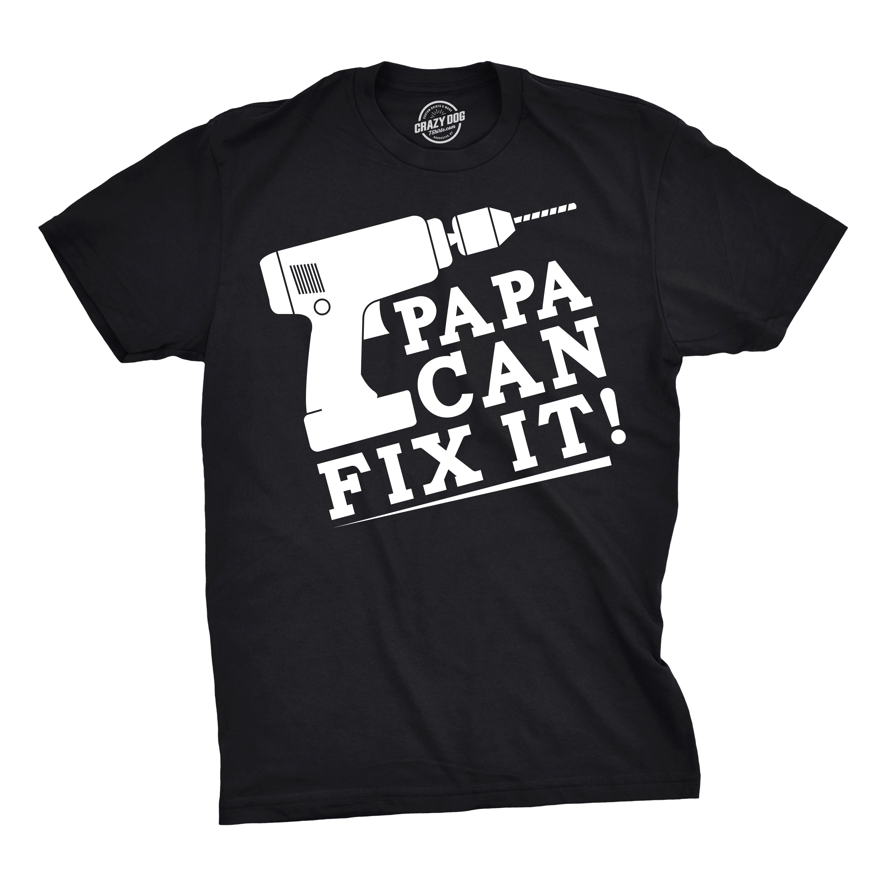 Papa Can Fix It Men's T Shirt