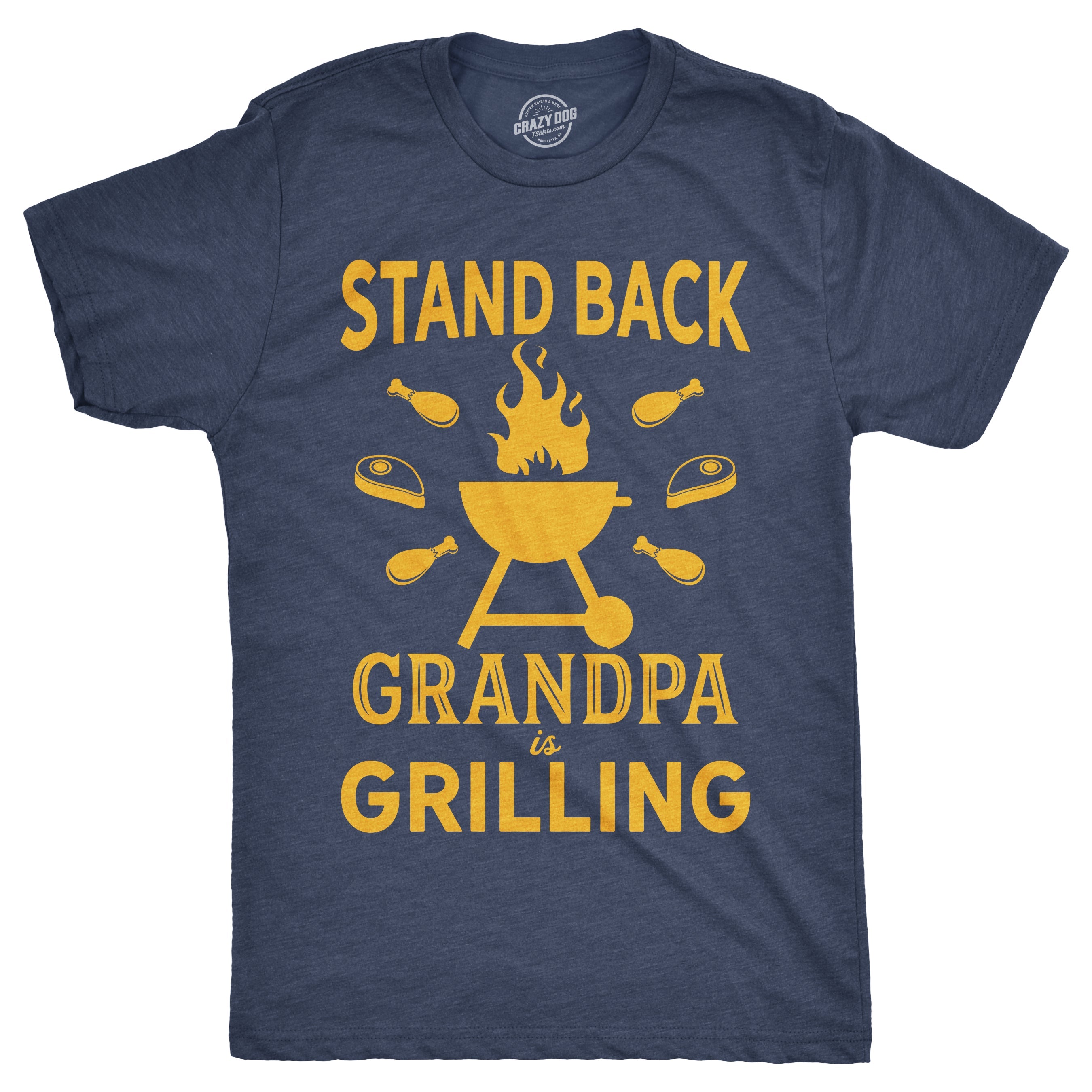 Stand Back Grandpa Is Grilling Men's T Shirt
