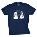 Whoa Bill Have You Been Working Out? Men's T Shirt