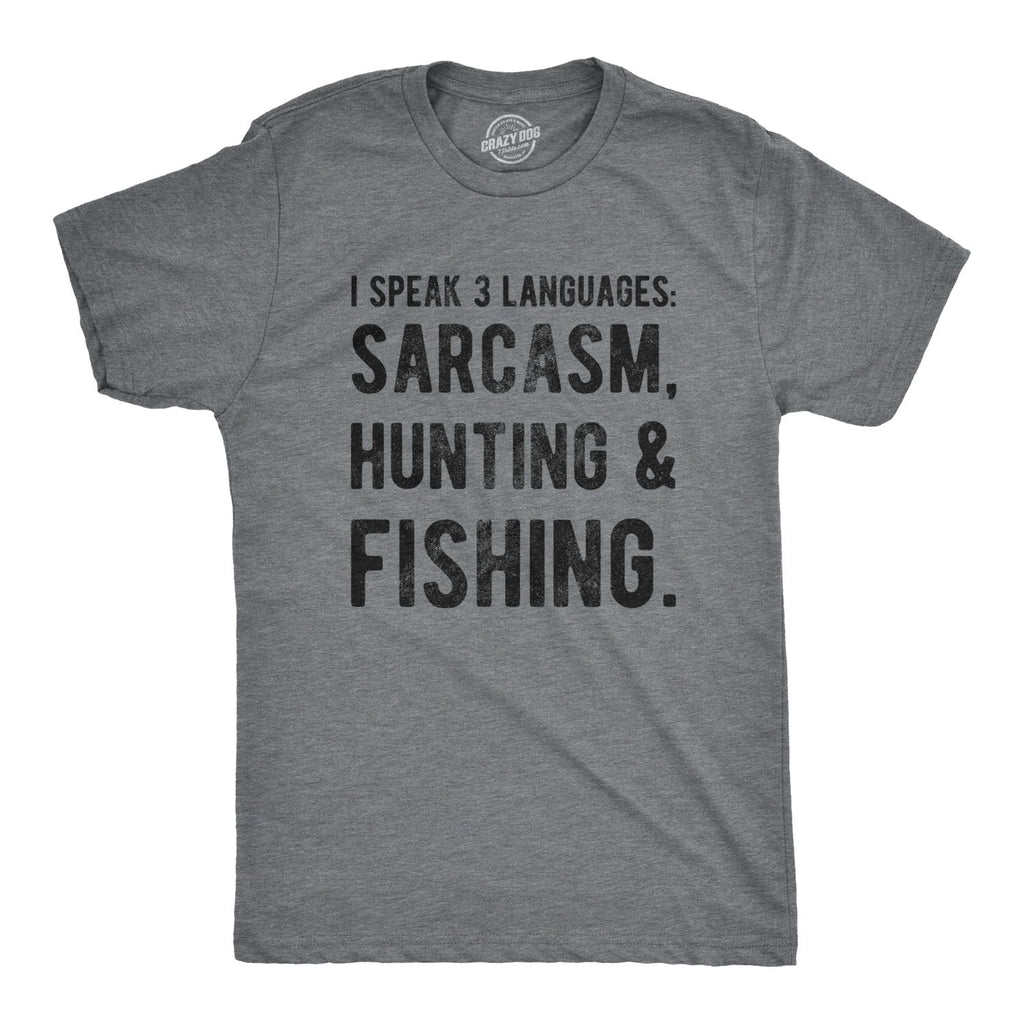 I Speak 3 Languages Men's T Shirt