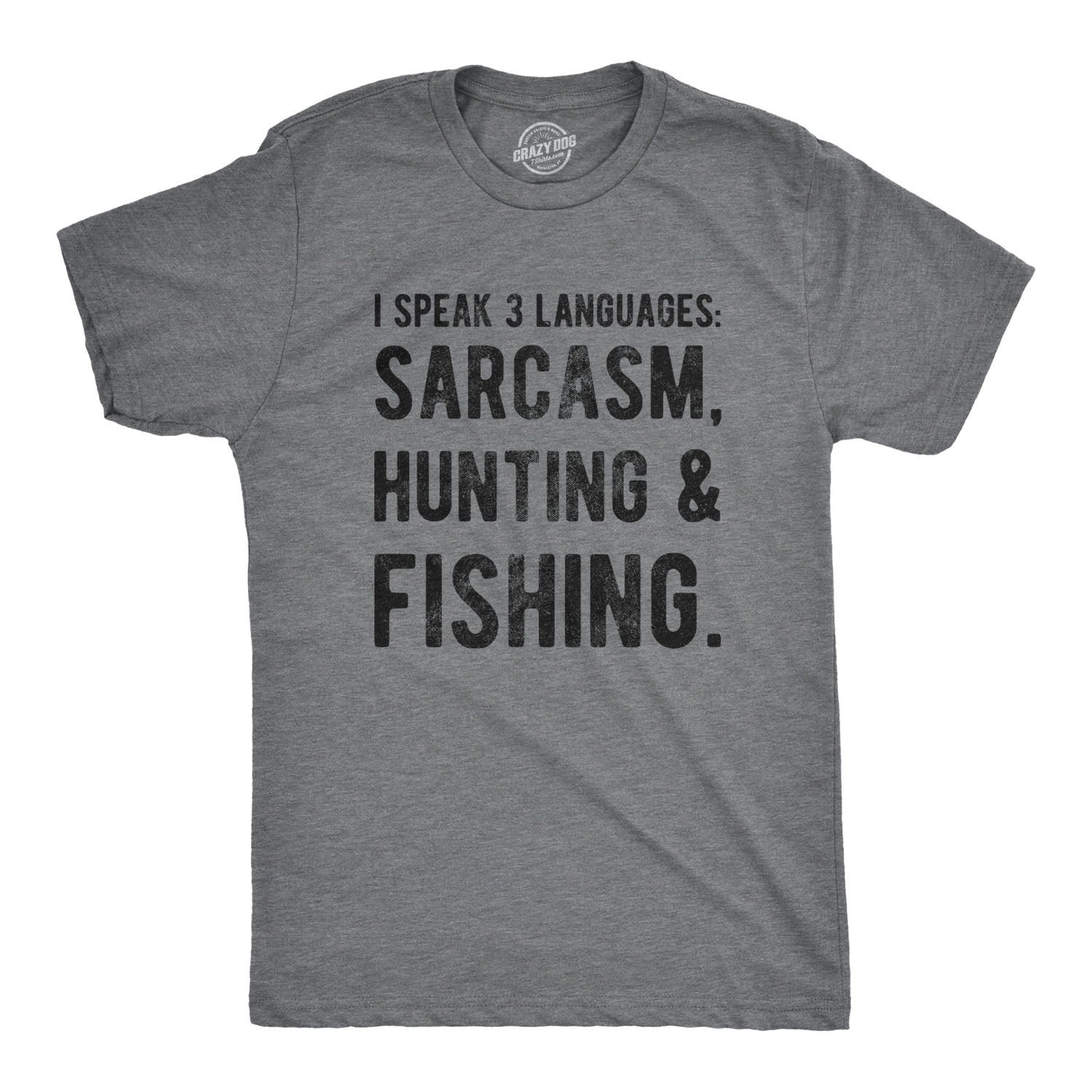 I Speak 3 Languages Men's T Shirt