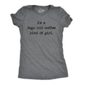 I'm A Dogs And Coffee Kind Of Girl Women's T Shirt