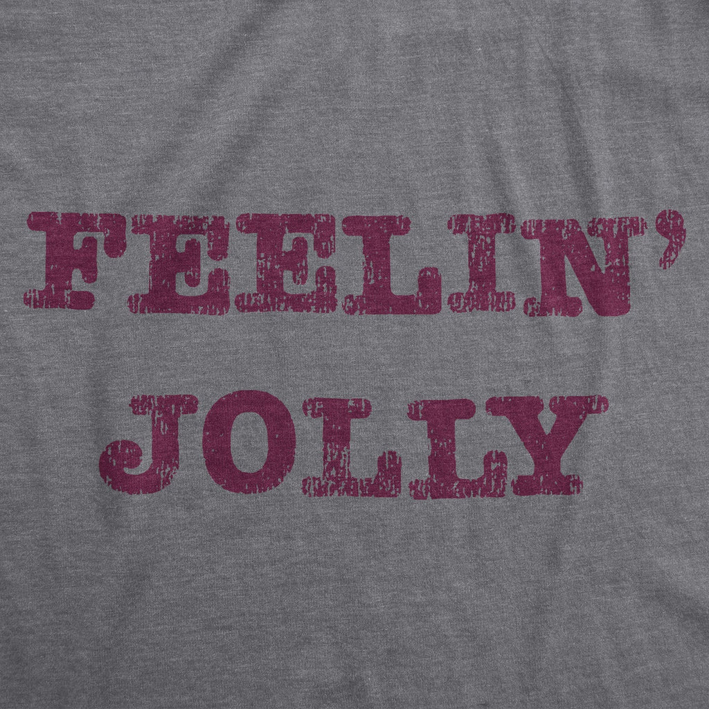 Feelin' Jolly Women's T Shirt