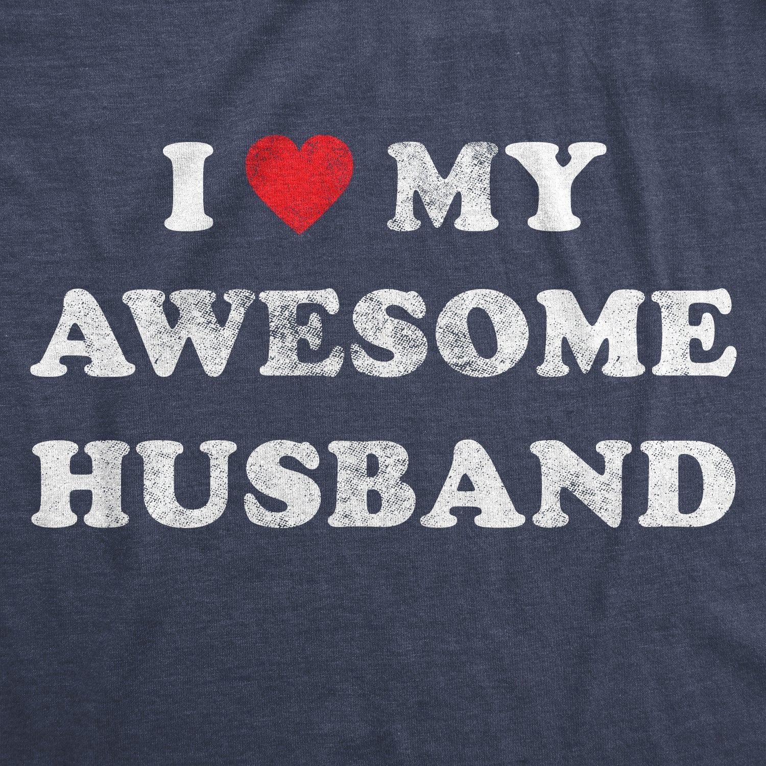 I Love My Awesome Husband Women's T Shirt