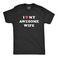 I Love My Awesome Wife Men's T Shirt