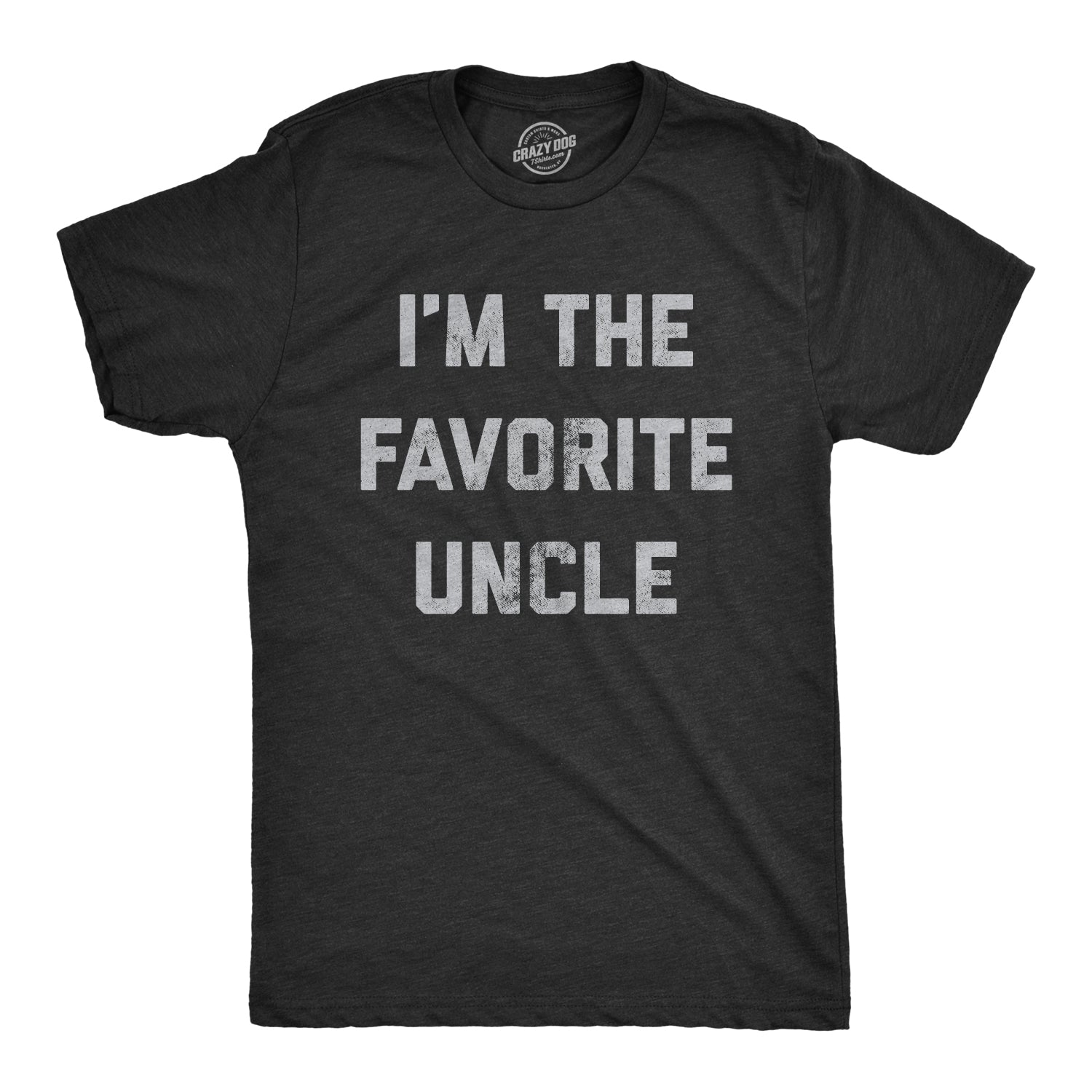 I'm The Favorite Uncle Men's T Shirt