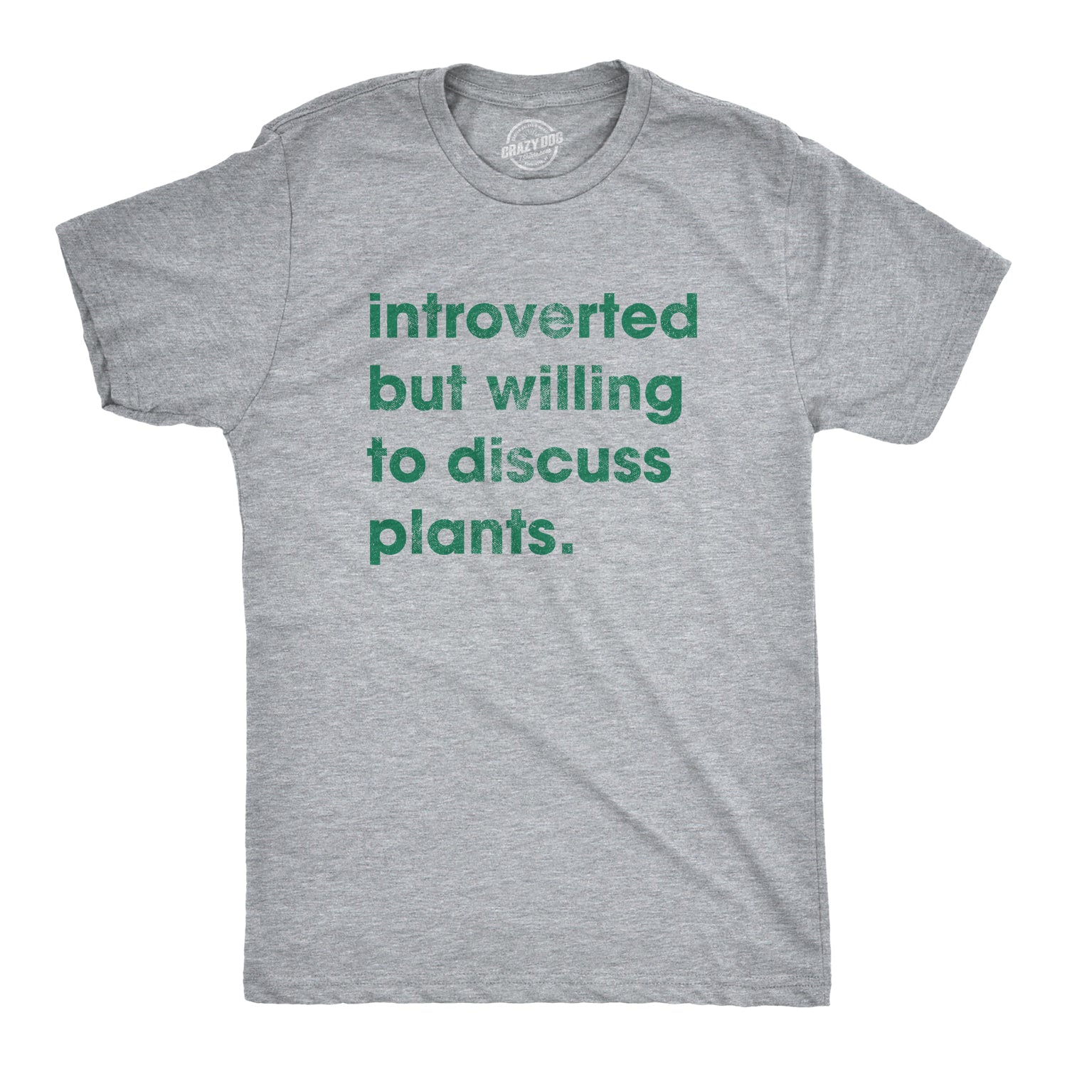 Introverted But Willing To Discuss Plants Men's T Shirt