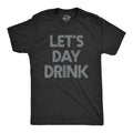 Let's Day Drink Men's T Shirt