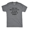Instead Of Gifts I'm Giving Everyone My Opinions Men's T Shirt