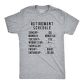 Retirement Weekly Schedule Men's T Shirt