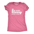 Some Bunny Needs Wine Women's T Shirt