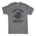 Stop Staring At My Breasts Men's T Shirt