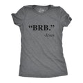 "BRB." - Jesus Women's T Shirt