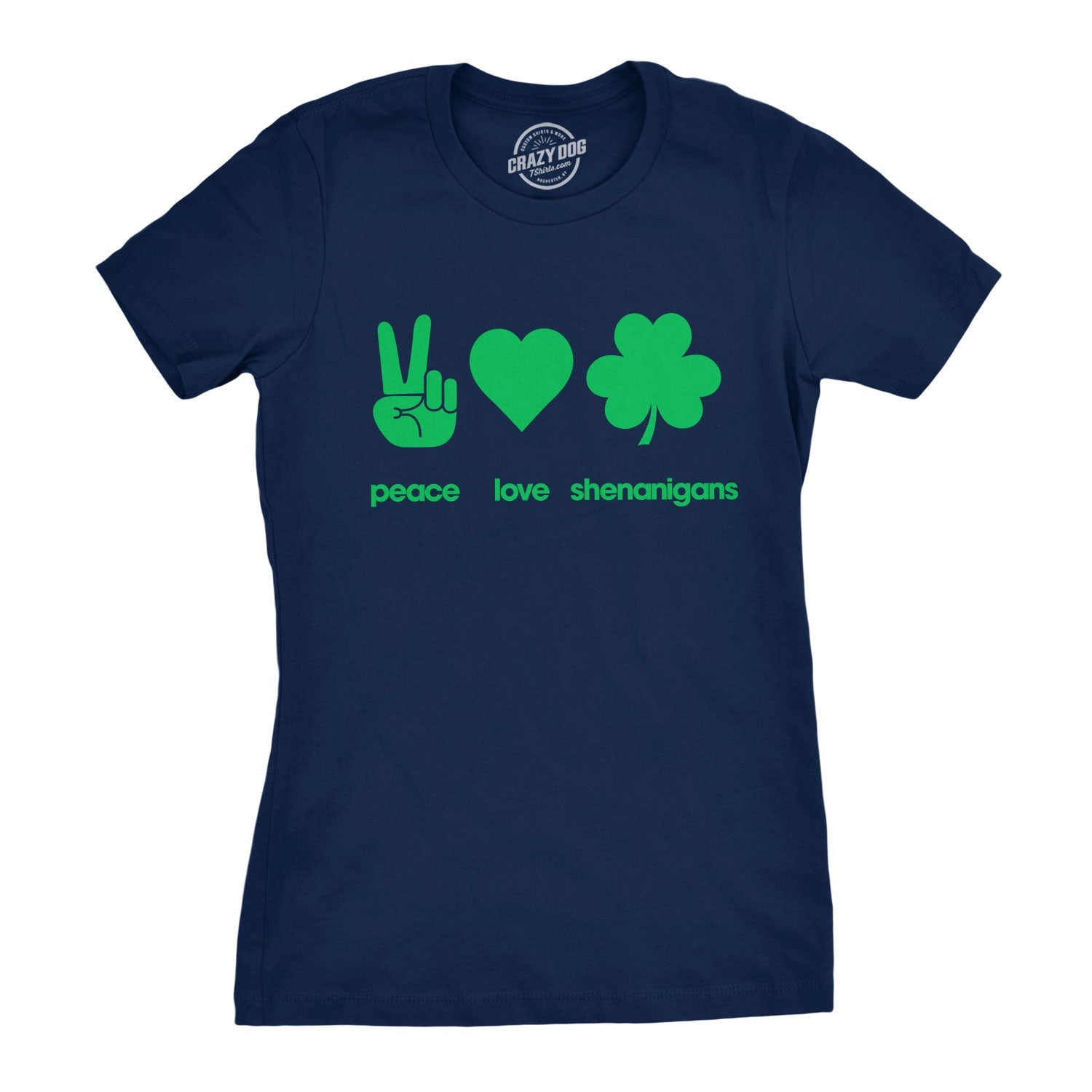 Peace Love Shenanigans Women's T Shirt