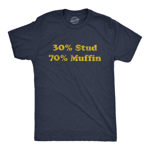 30% Stud 70% Muffin Men's T Shirt