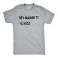 99% Naughty 1% Nice Men's T Shirt