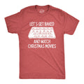 Let's Get Baked And Watch Christmas Movies Men's T Shirt