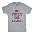 Be Jolly Or Leave Men's T Shirt