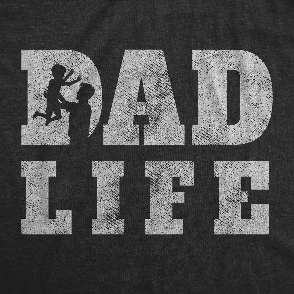 Dad Life Men's T Shirt