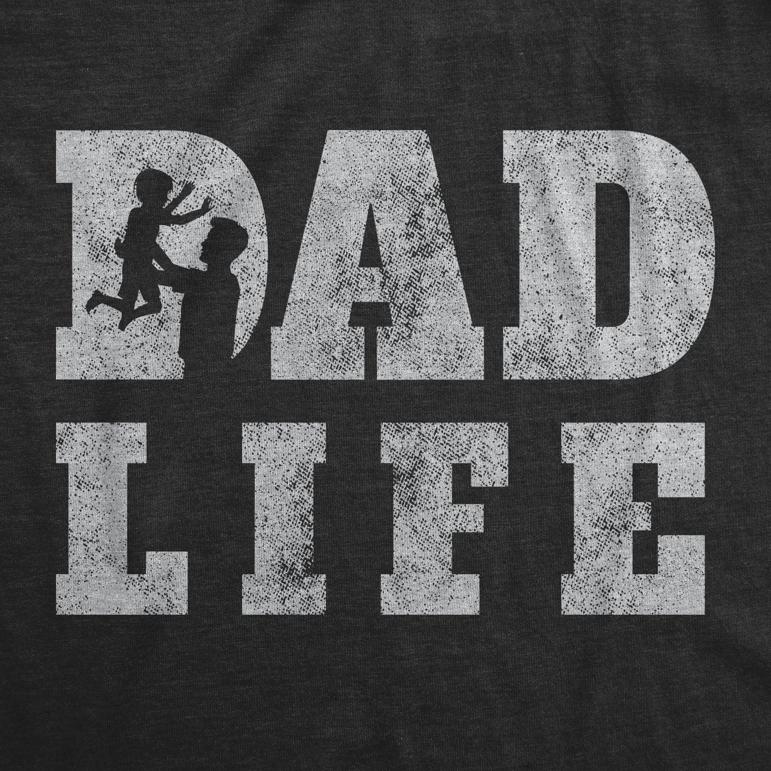 Dad Life Men's T Shirt