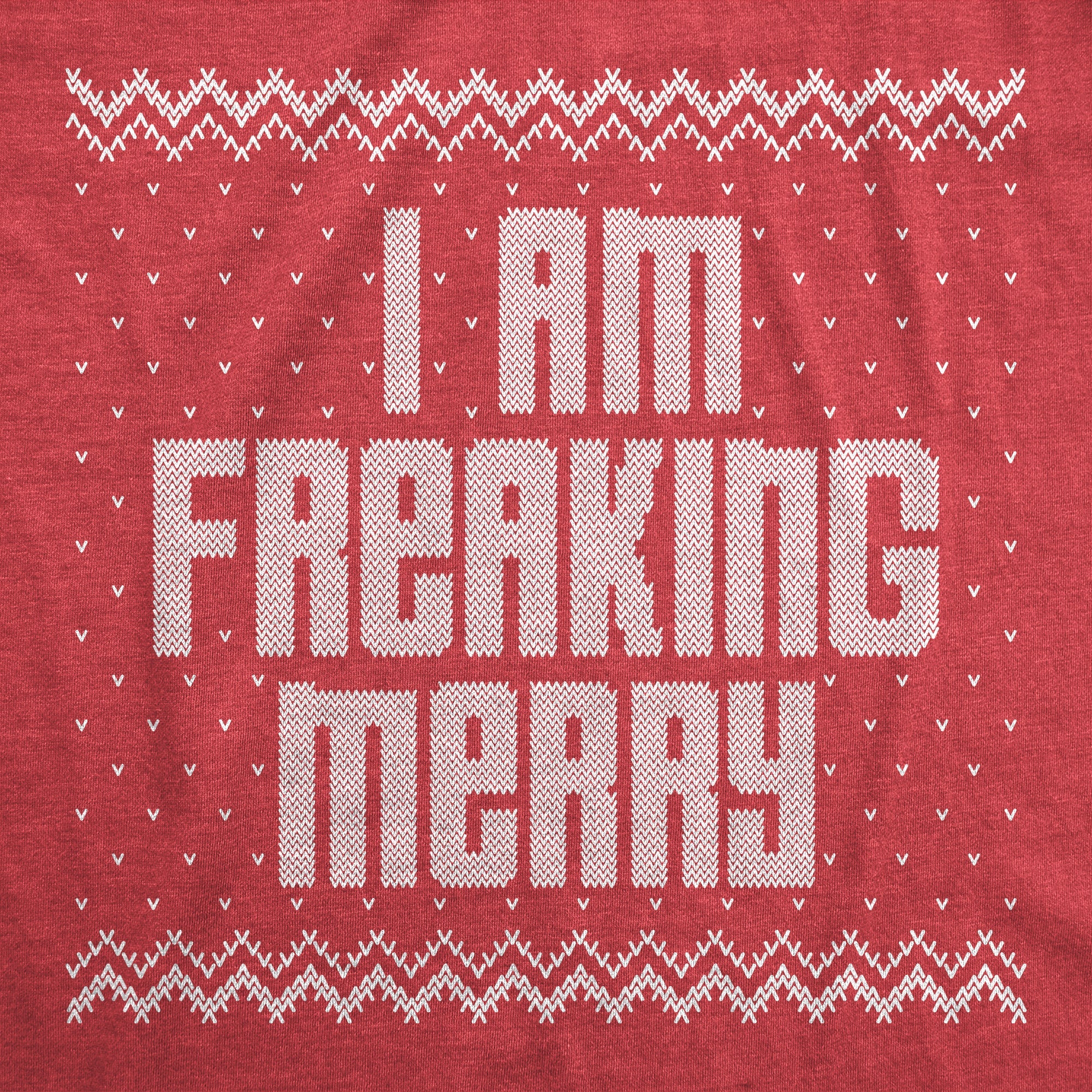 I Am Freaking Merry Women's T Shirt