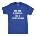 It's Not A Dad Bod It's A Father Figure Men's T Shirt