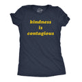 Kindness Is Contagious Women's T Shirt