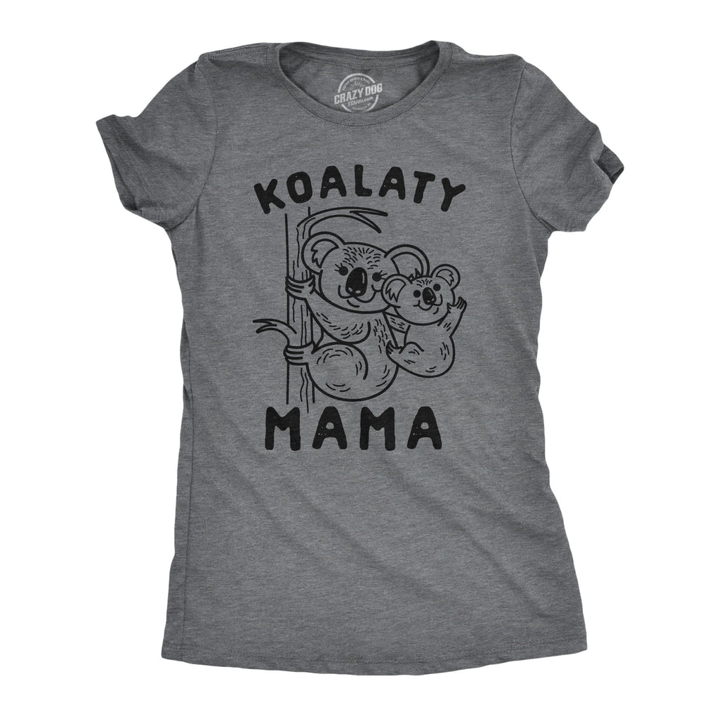 Koalaty Mama Women's T Shirt