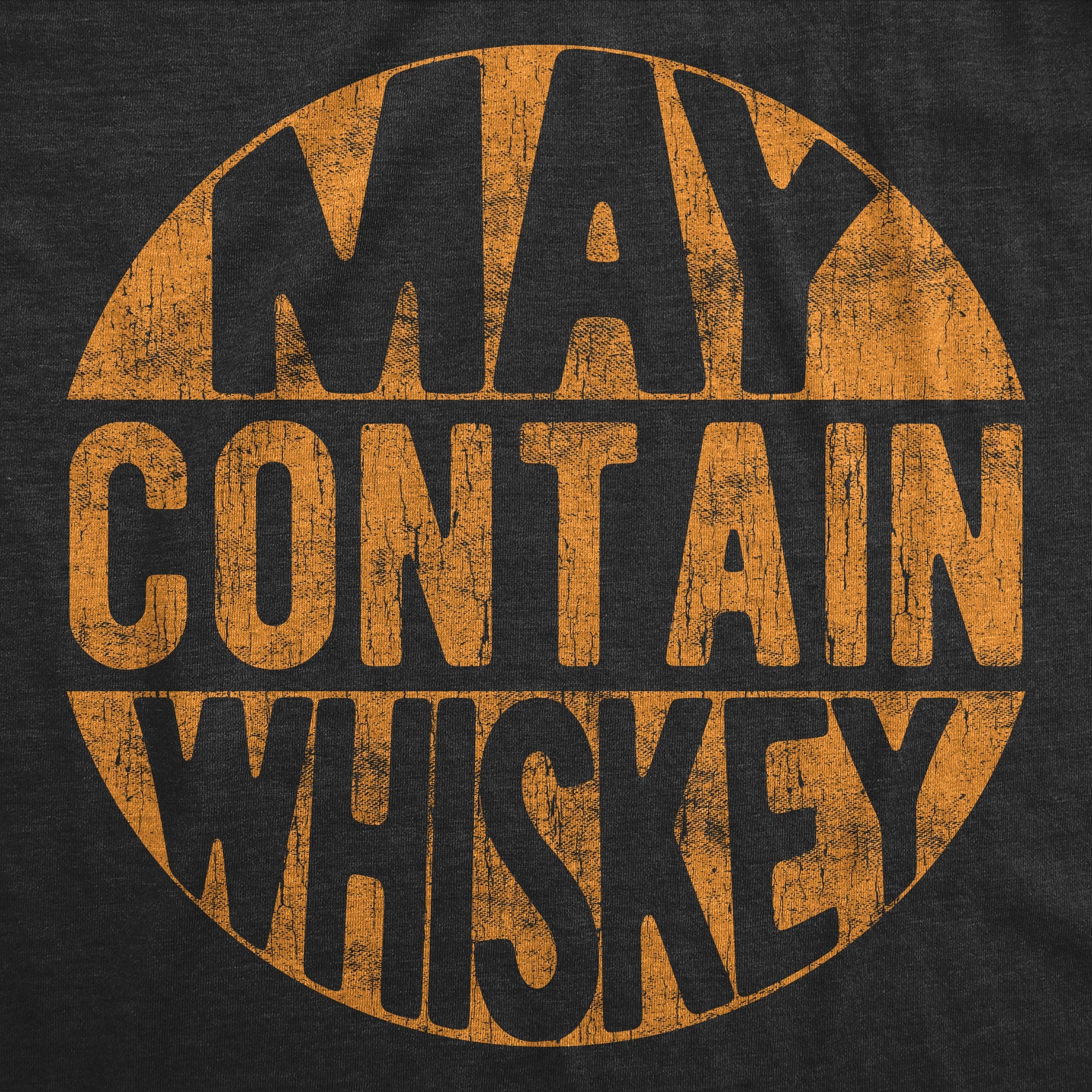 May Contain Whiskey Women's T Shirt