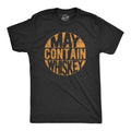 May Contain Whiskey Men's T Shirt