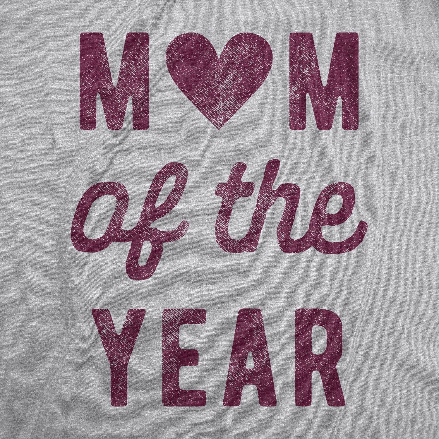 Mom Of The Year Women's T Shirt