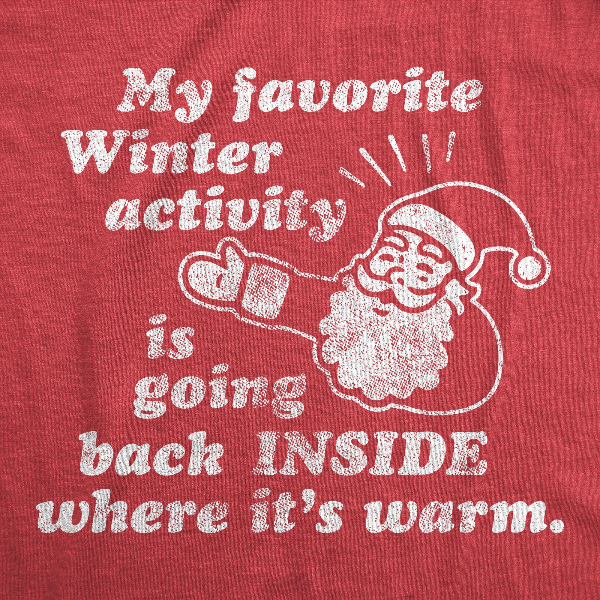 My Favorite Winter Activity Women's T Shirt