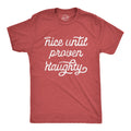 Nice Until Proven Naughty Men's T Shirt
