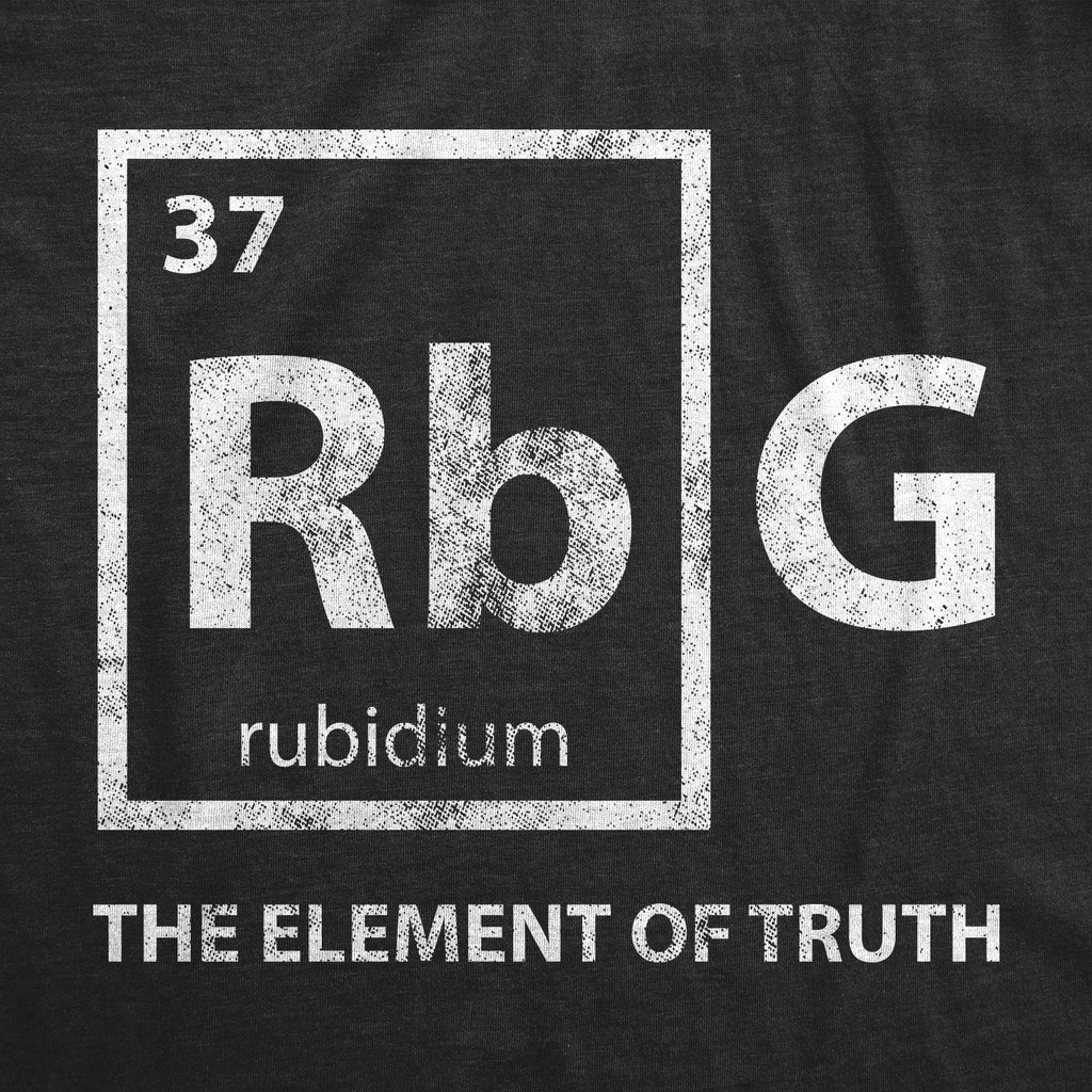 RBG Element Of Truth Women's T Shirt