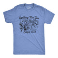 Spilling The Tea Since 1773 Men's T Shirt