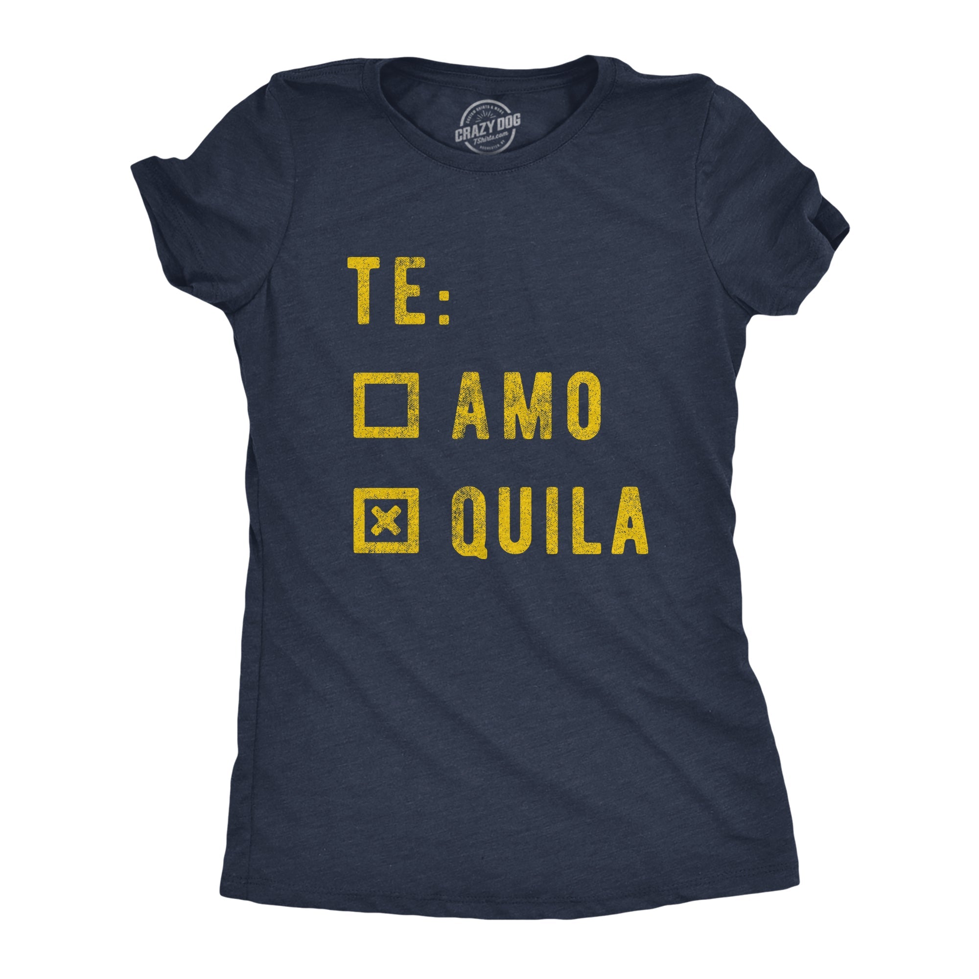 Te Amo Tequila Women's T Shirt