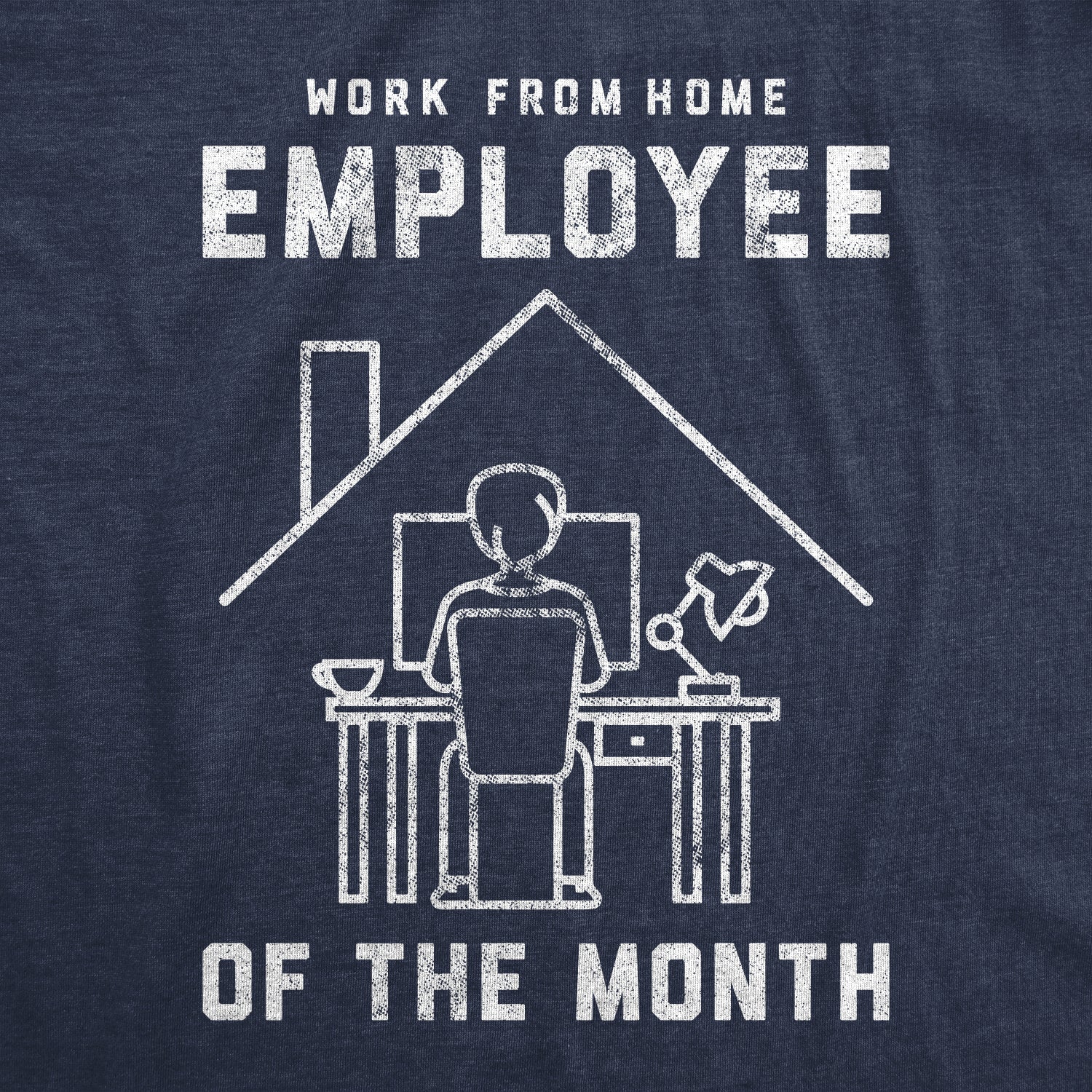 Work From Home Employee Of The Month Coronavirus Men's T Shirt