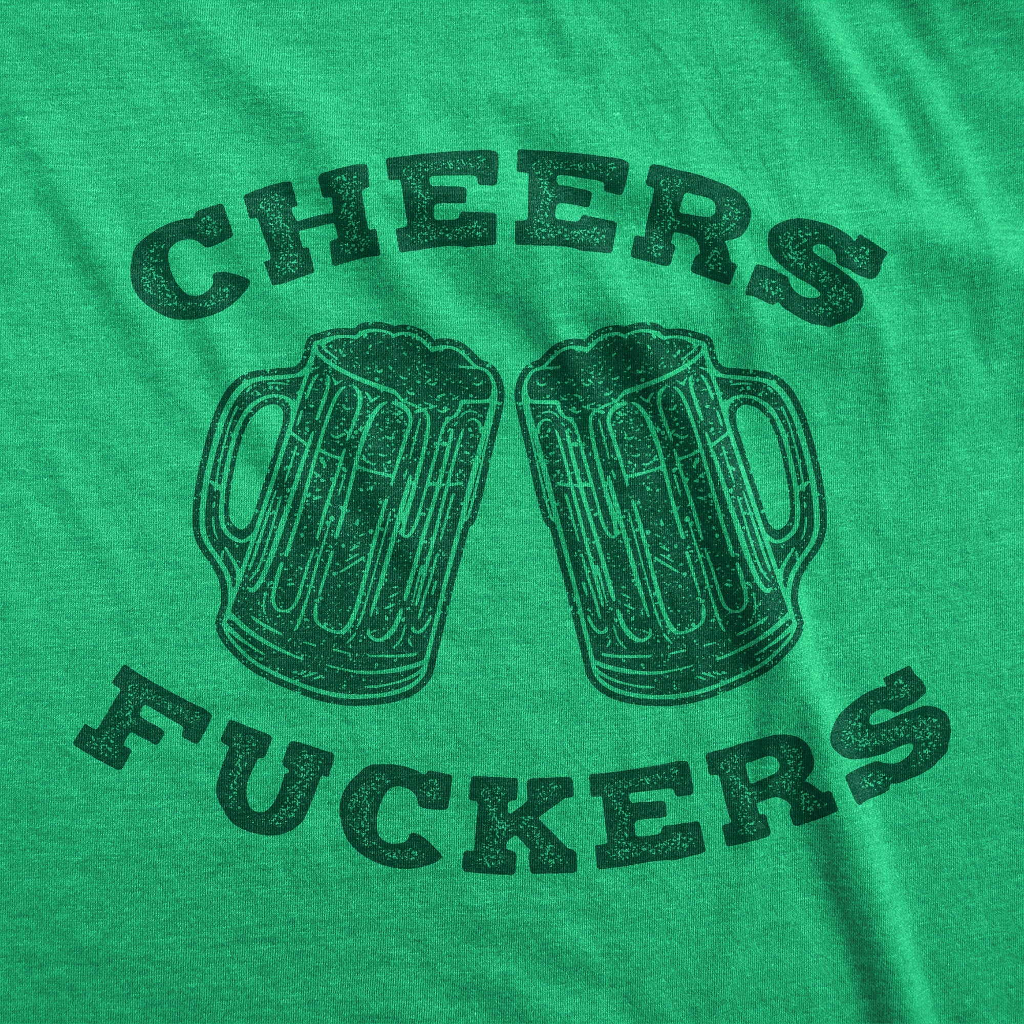 Cheers Fuckers Men's T Shirt