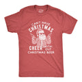 Can't Have Christmas Cheer Without Christmas Beer Men's T Shirt