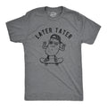 Later Tater Men's T Shirt